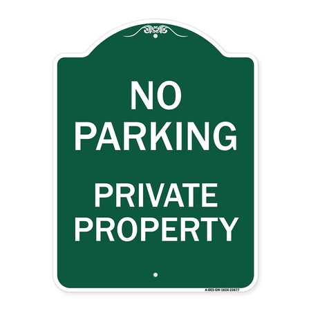 Signmission Designer Series No Parking Private Property, Green & White Aluminum Sign, 18" x 24", GW-1824-23677 A-DES-GW-1824-23677